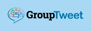 GroupTweet GroupTweet